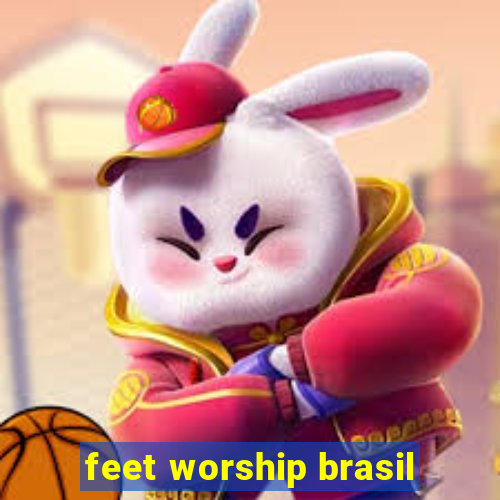 feet worship brasil